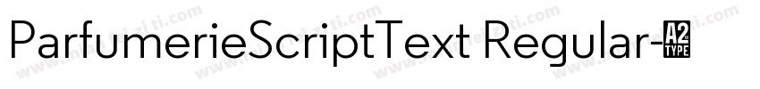ParfumerieScriptText Regular字体转换